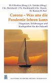 Corona - Was uns die Pandemie lehren kann Corona - Was uns die Pandemie lehren kann