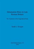 Inhumation Rites in Late Roman Britain