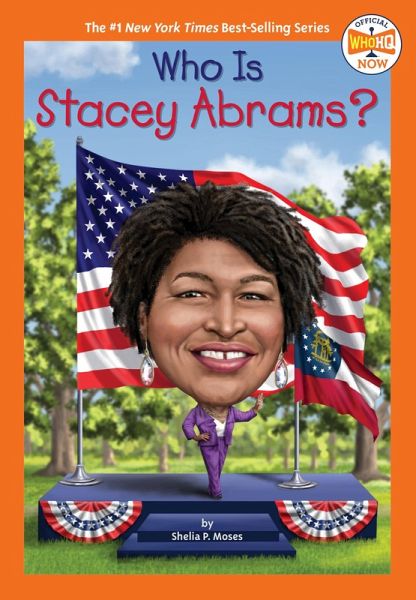 Who Is Stacey Abrams? (eBook, ePUB) Who Is Stacey Abrams? (eBook, ePUB)