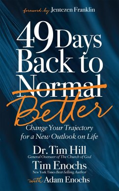49 Days Back to Better (eBook, ePUB) - Hill, Tim; Enochs, Tim