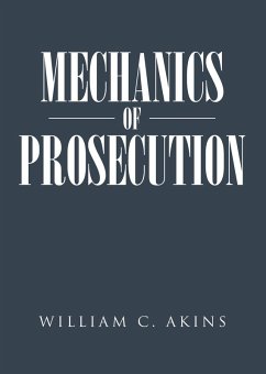 Mechanics of Prosecution (eBook, ePUB)