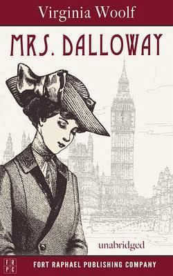 Mrs. Dalloway - Unabridged (eBook, ePUB) Mrs. Dalloway - Unabridged (eBook, ePUB)