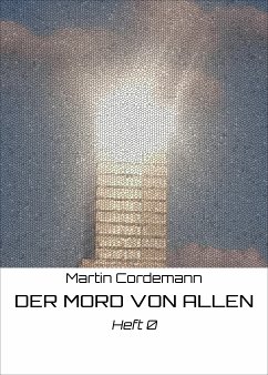 DER MORD VON ALLEN (eBook, ePUB) - Cordemann, Martin