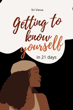 Cover Get To Know Yourself In 21 Days with Journal Prompts (eBook, ePUB)