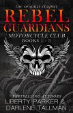 Rebel Guardians MC Books 1-3 (eBook, ePUB) Rebel Guardians MC Books 1-3 (eBook, ePUB)
