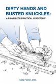 Dirty Hands and Busted Knuckles (eBook, ePUB) Dirty Hands and Busted Knuckles (eBook, ePUB)
