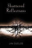Shattered Reflections (eBook, ePUB)