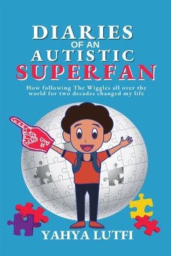 Diaries of an Autistic Superfan (eBook, ePUB) - Lutfi, Yahya