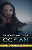 The Witches World in the Ocean (eBook, ePUB)