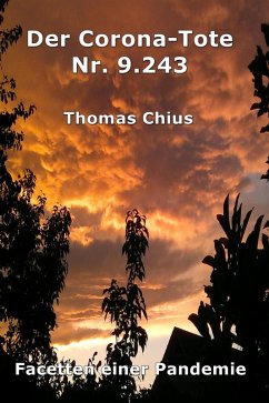 Der Corona-Tote Nr. 9.243 (eBook, ePUB) - Chius, Thomas