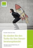 So zünden Sie den Turbo für Ihre Steuerberatungskanzlei, 2. Auflage (eBook, ePUB)