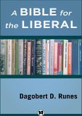 A Bible for the Liberal (eBook, ePUB)