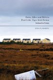 Form, Affect and Debt in Post-Celtic Tiger Irish Fiction (eBook, ePUB) Form, Affect and Debt in Post-Celtic Tiger Irish Fiction (eBook, ePUB)
