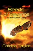 Seeds of Revenge (Xarrok Short Stories) (eBook, ePUB)