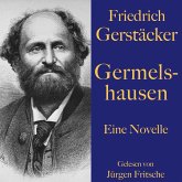 Friedrich Gerstäcker: Germelshausen (MP3-Download)