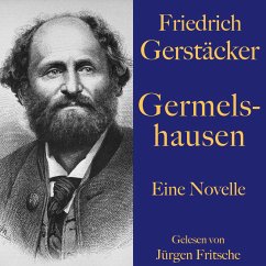Friedrich Gerstäcker: Germelshausen (MP3-Download) - Gerstäcker, Friedrich