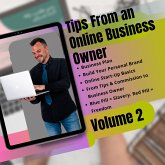 Tips From an Online Business Owner. Vol 2 (Tips 4 Online Business, #2) (eBook, ePUB)