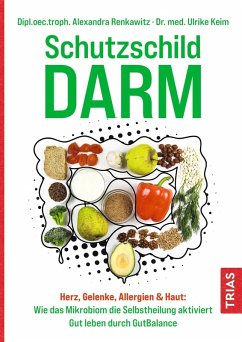 Schutzschild Darm (eBook, ePUB) - Renkawitz, Alexandra; Keim, Ulrike