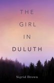 The Girl in Duluth (eBook, ePUB)