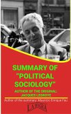 Summary Of &quote;Political Sociology&quote; By Jacques Legroye (UNIVERSITY SUMMARIES) (eBook, ePUB)