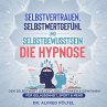 Selbstvertrauen, Selbstwertgefühl und... - Bild 1