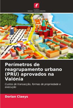 Perímetros de reagrupamento urbano (PRU) aprovados na Valónia - Claeys, Dorian