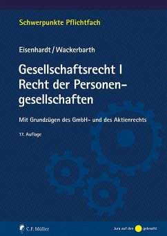 Gesellschaftsrecht I. Recht der Personengesellschaften - Eisenhardt, Ulrich;Wackerbarth, Ulrich