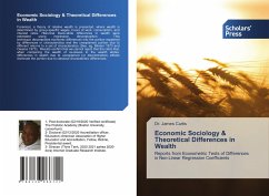 Economic Sociology & Theoretical Differences in Wealth - Curtis, Dr. James