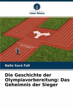 Die Geschichte der Olympiavorbereitung: Das Geheimnis der Sieger - Fall, Nalla Socé