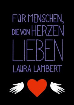 Für Menschen, die von Herzen lieben - Lambert, Laura
