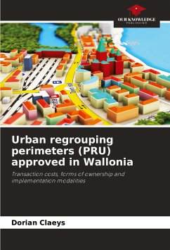 Urban regrouping perimeters (PRU) approved in Wallonia - Claeys, Dorian