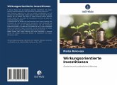 Wirkungsorientierte Investitionen