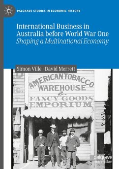 International Business in Australia before World War One - Ville, Simon;Merrett, David