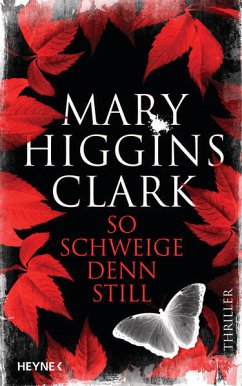 So schweige denn still (Restauflage) - Clark, Mary Higgins