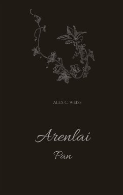 Arenlai, Fantasyroman - Weiss, Alex C.