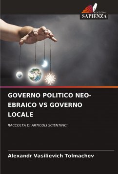 GOVERNO POLITICO NEO-EBRAICO VS GOVERNO LOCALE - Tolmachev, Alexandr Vasilievich