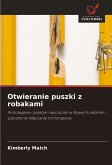 Otwieranie puszki z robakami