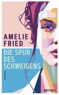 Die Spur des Schweigens (Mängelexemplar) - Fried, Amelie