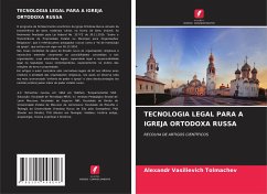 TECNOLOGIA LEGAL PARA A IGREJA ORTODOXA RUSSA - Tolmachev, Alexandr Vasilievich
