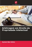 Arbitragem em Direito da Propriedade Intelectual