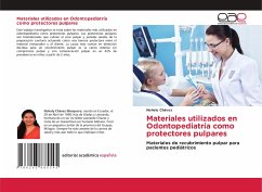 Materiales utilizados en Odontopediatría como protectores pulpares - Chávez, Nohely