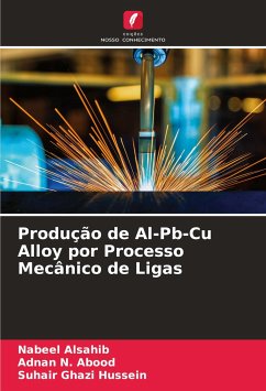 Produção de Al-Pb-Cu Alloy por Processo Mecânico de Ligas - Alsahib, Nabeel;N. Abood, Adnan;Ghazi Hussein, Suhair