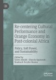 Re-centering Cultural Performance and Orange Economy in Post-colonial Africa