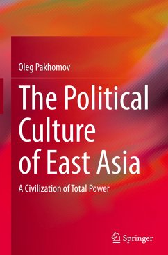 The Political Culture of East Asia - Pakhomov, Oleg