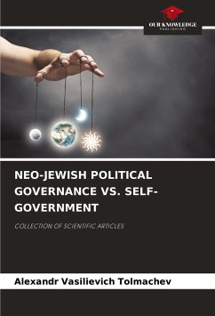 NEO-JEWISH POLITICAL GOVERNANCE VS. SELF-GOVERNMENT - Tolmachev, Alexandr Vasilievich