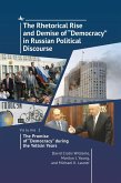 The Rhetorical Rise and Demise of &quote;Democracy&quote; in Russian Political Discourse, Volume 2 (eBook, ePUB)