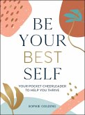 Be Your Best Self (eBook, ePUB) Be Your Best Self (eBook, ePUB)