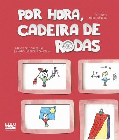 Por hora, cadeira de rodas (eBook, PDF) - Coneglian, Lorenzo Cruz; Coneglian, André Luís Onório