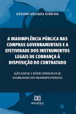 A inadimplência pública nas compras governamentais e a efetividade dos instrumentos legais de cobrança à disposição do contratado (eBook, ePUB)