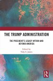 The Trump Administration (eBook, ePUB) The Trump Administration (eBook, ePUB)